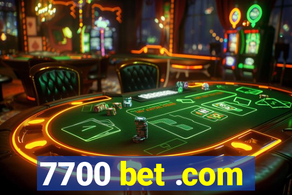 7700 bet .com